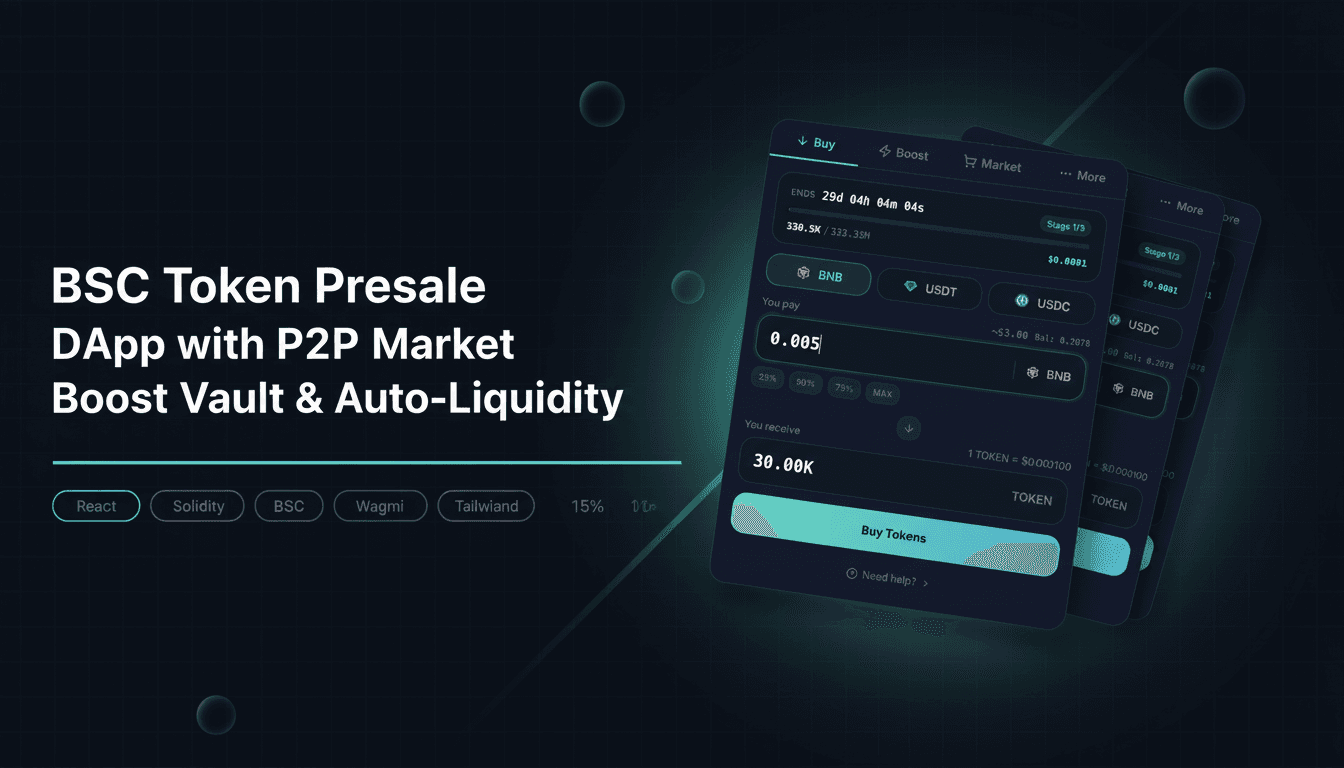 BSC Token Presale DApp with P2P Market, Boost Vault & Auto-Liquidity